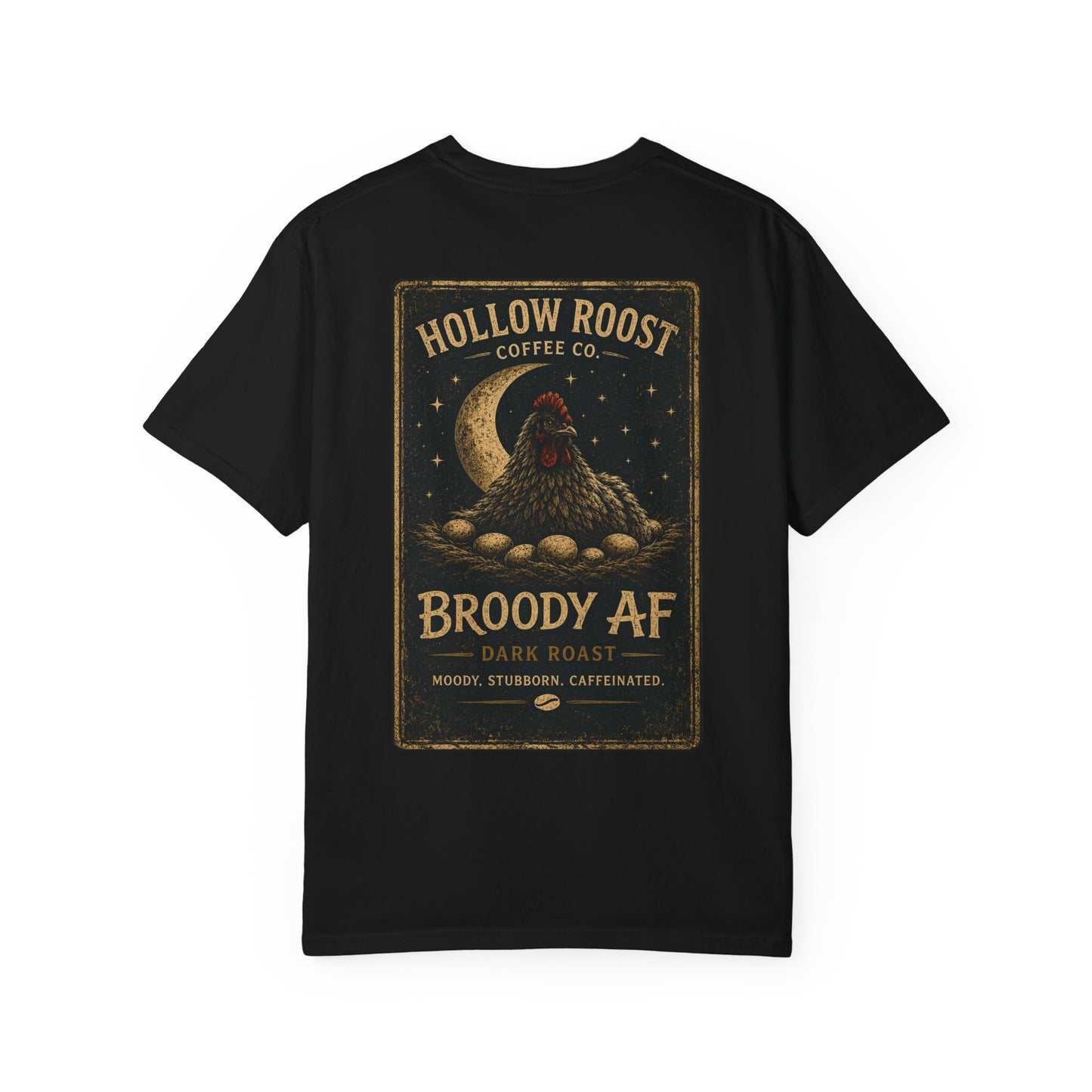 Broody AF Unisex Garment-Dyed T-shirt