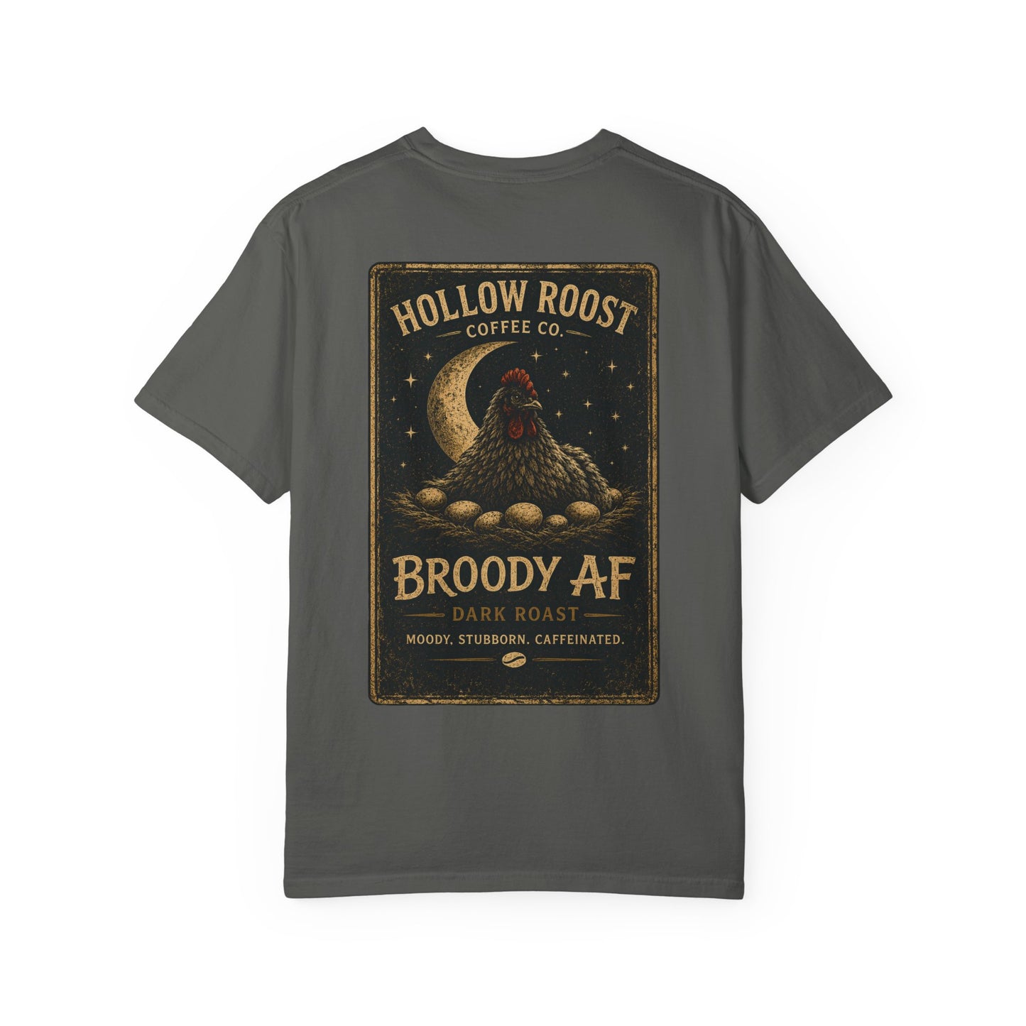 Broody AF Unisex Garment-Dyed T-shirt